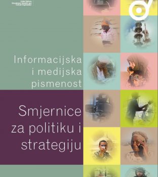INFORMACIJSKA I MEDIJSKA PISMENOST : smjernice za politiku i strategiju, 2015.