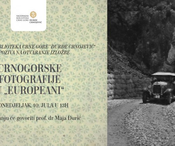 IZLOŽBA „CRNOGORSKE FOTOGRAFIJE U EUROPEANI“ U NACIONALNOJ BIBLIOTECI