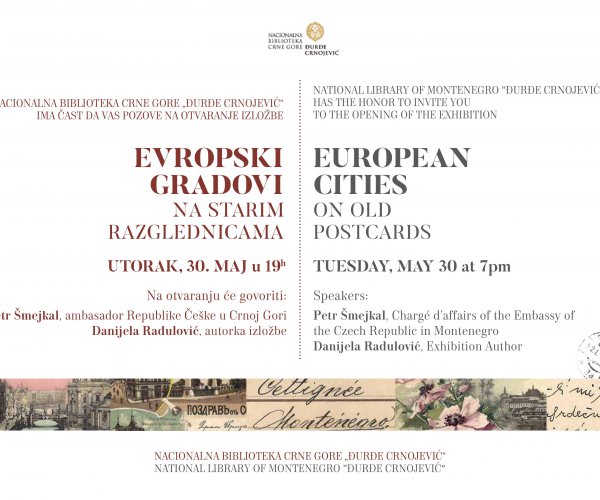 IZLOŽBA ,,EVROPSKI GRADOVI NA STARIM RAZGLEDNICAMA’’ U NACIONALNOJ BIBLIOTECI