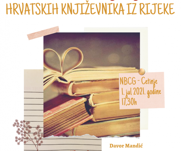 PREDSTAVLJANJE HRVATSKIH KNJIŽEVNIKA U NBCG “ĐURĐE CRNOJEVIĆ”