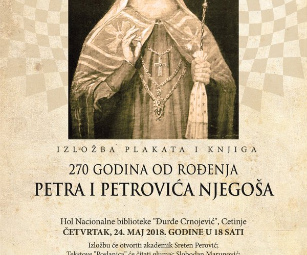 270 YEARS SINCE THE BIRTH OF PETAR I PETROVIĆ NJEGOŠ