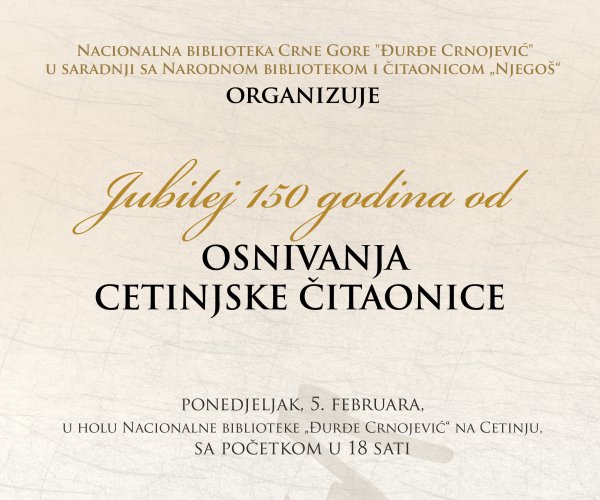 150 YEARS SINCE THE ESTABLISHMENT OF THE READING ROOM IN CETINJE