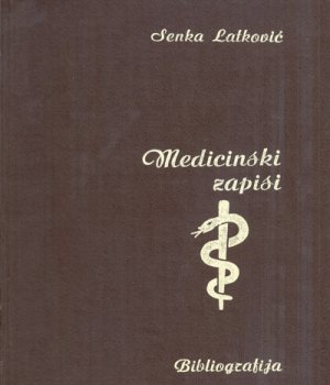Latković, Senka: MEDICINSKI ZAPISI