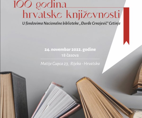 “100 YEARS OF CROATIAN LITERATURE” IN THE HOLDINGS OF THE NATIONAL LIBRARY OF MONTENEGRO